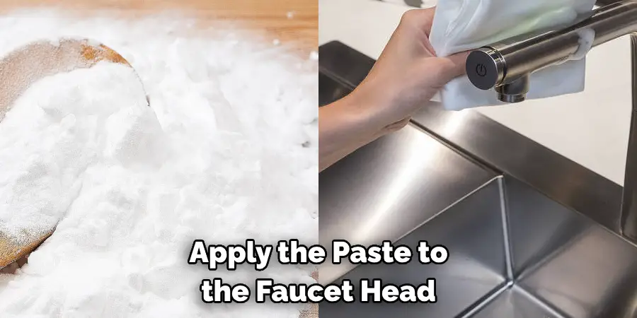 Apply the Paste to the Faucet Head