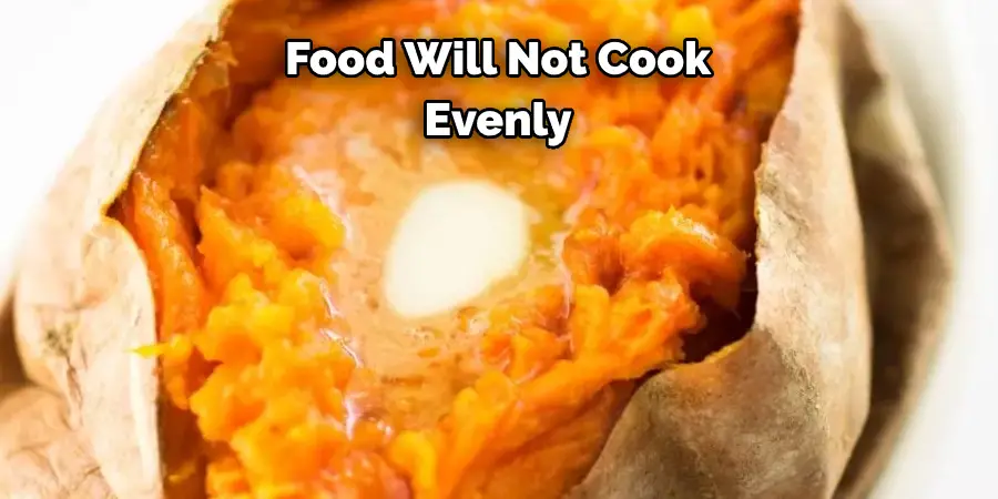 Food Will Not Cook Evenly