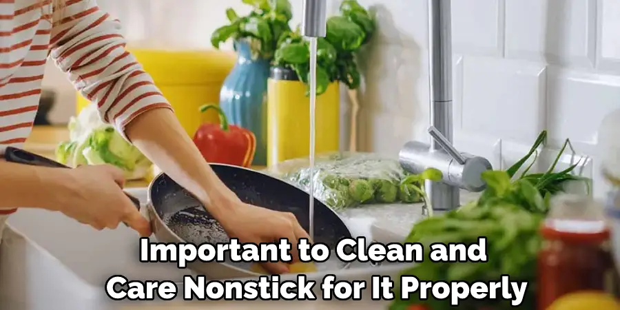 Important to Clean and Care Nonstick for It Properly