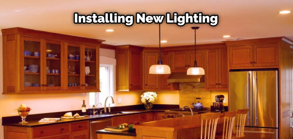 Installing New Lighting