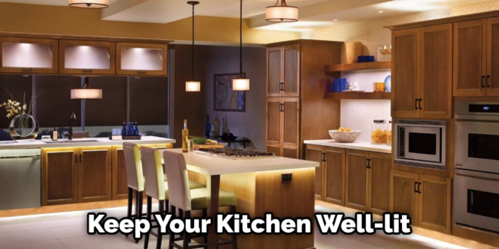 Keep Your Kitchen Well-lit