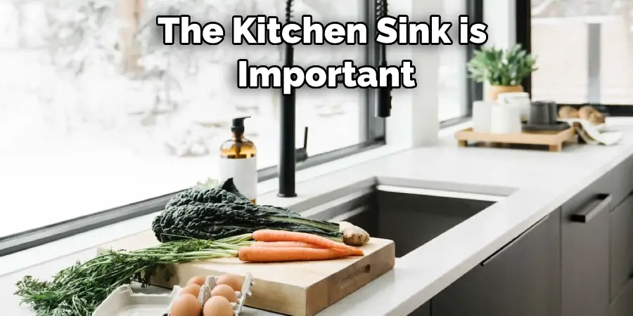 The Kitchen Sink is  Important