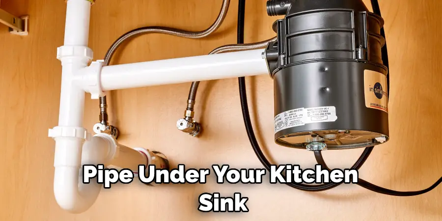 Pipe Under Your Kitchen  Sink