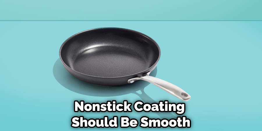 Nonstick Coating Should Be Smooth