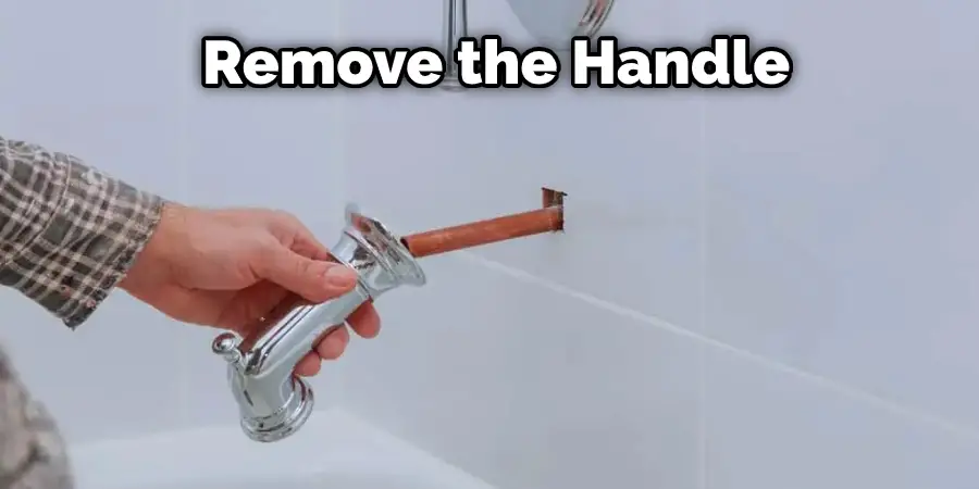 Remove the Handle