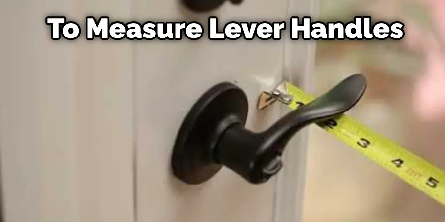 To Measure Lever Handles