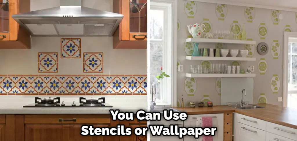 You Can Use Stencils or Wallpaper