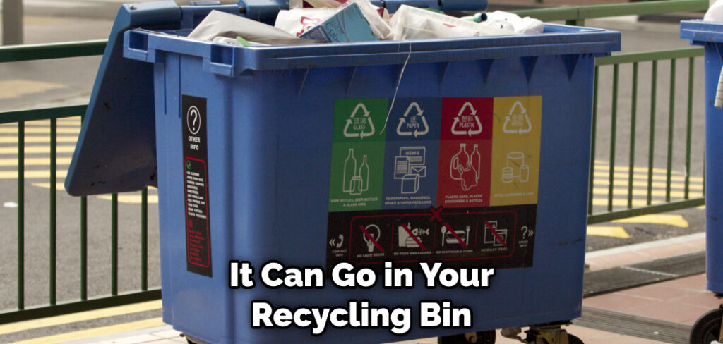 It Can Go in Your Recycling Bin