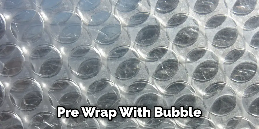 Pre Wrap With Bubble