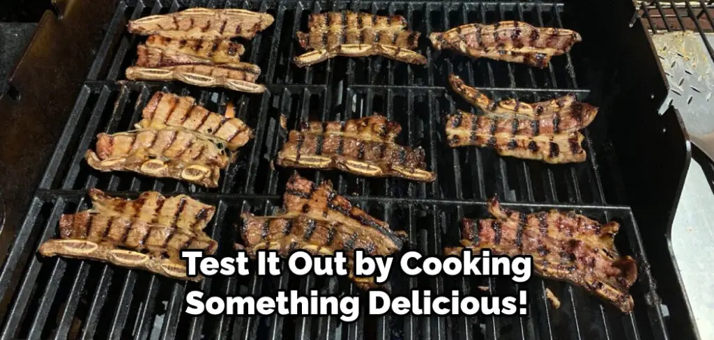 Test It Out by Cooking Something Delicious!