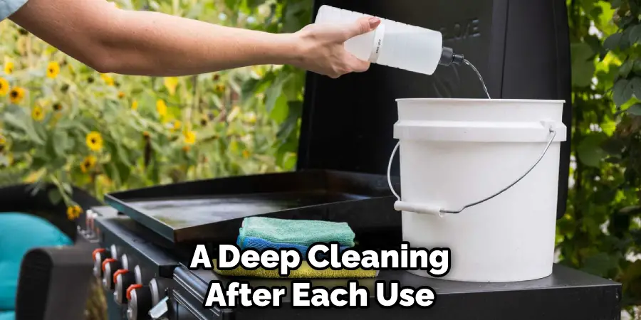 A Deep Cleaning After Each Use