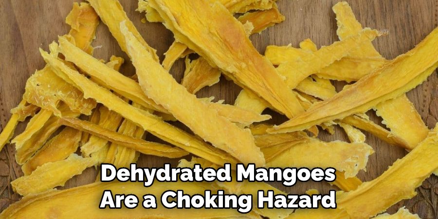 Dehydrated Mangoes Are a Choking Hazard