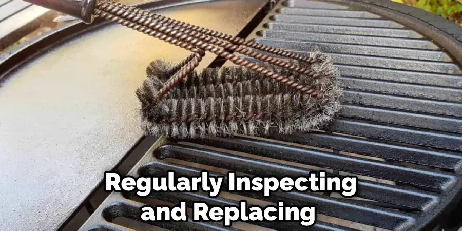 Regularly Inspecting and Replacing 