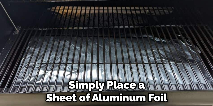 Simply Place a Sheet of Aluminum Foil