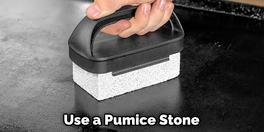  Use a Pumice Stone