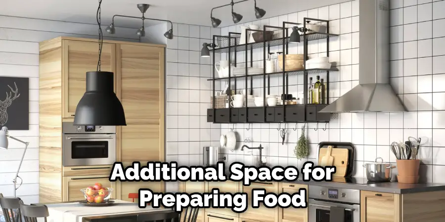 Additional Space for Preparing Food