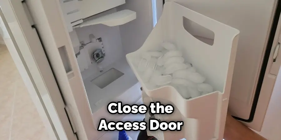 Close the Access Door