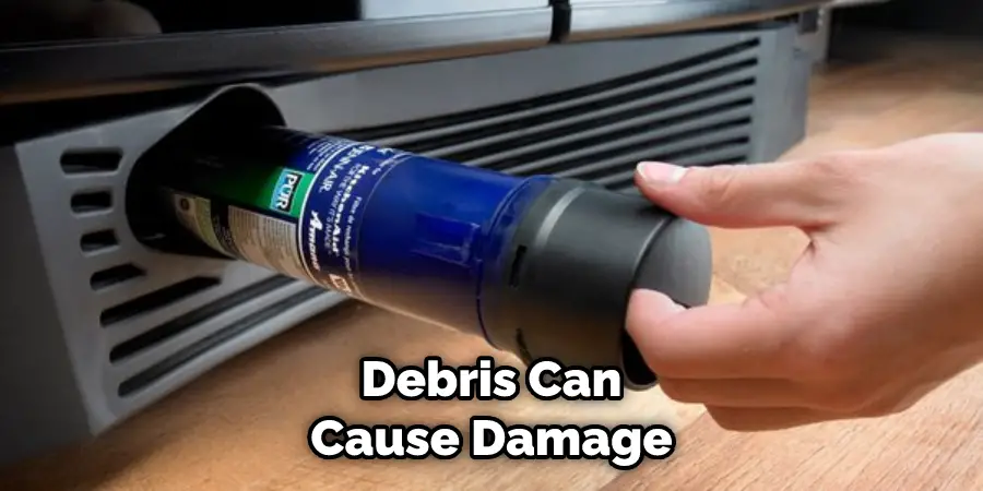 Debris Can Cause Damage