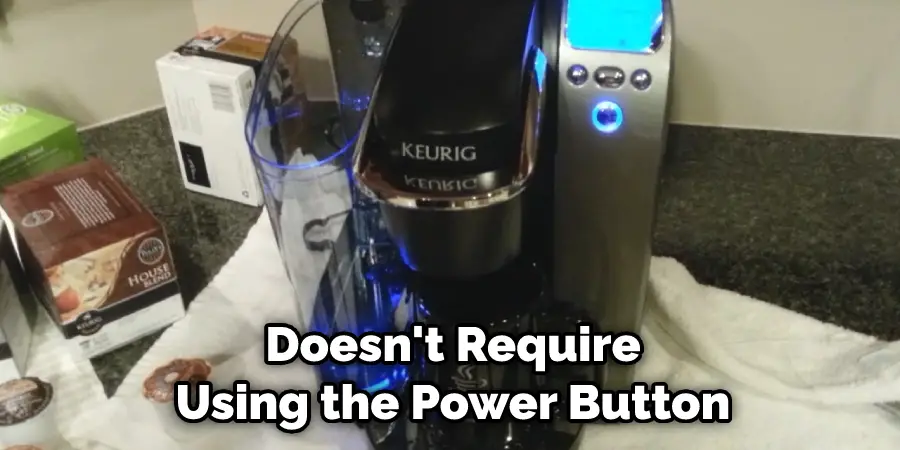 Doesn't Require Using the Power Button