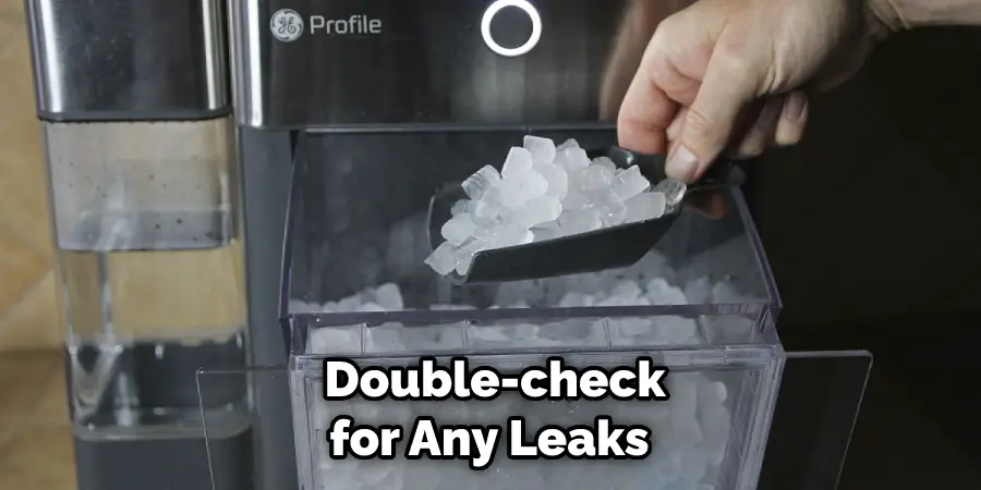  Double-check for Any Leaks