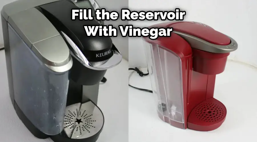 Fill the Reservoir With Vinegar