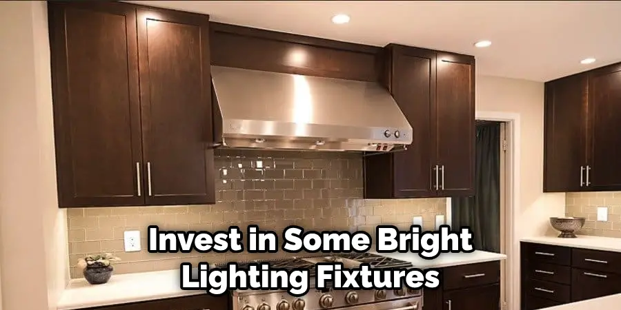 Invest in Some Bright Lighting Fixtures