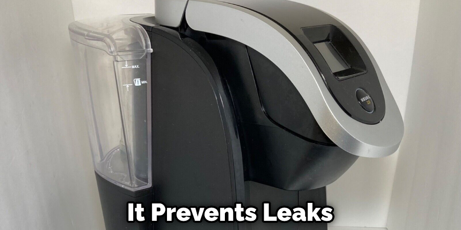 It Prevents Leaks