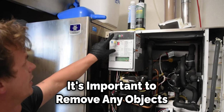 It's Important to Remove Any Objects