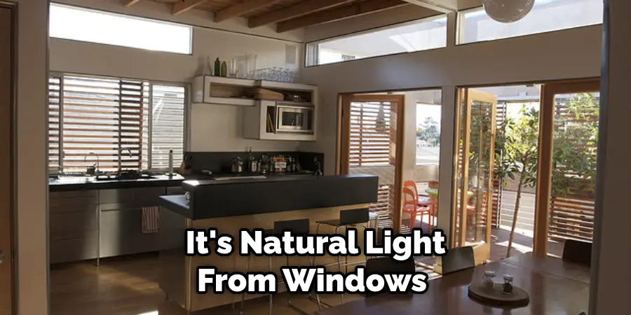  It's Natural Light From Windows