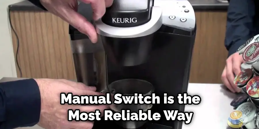 Manual Switch is the Most Reliable Way
