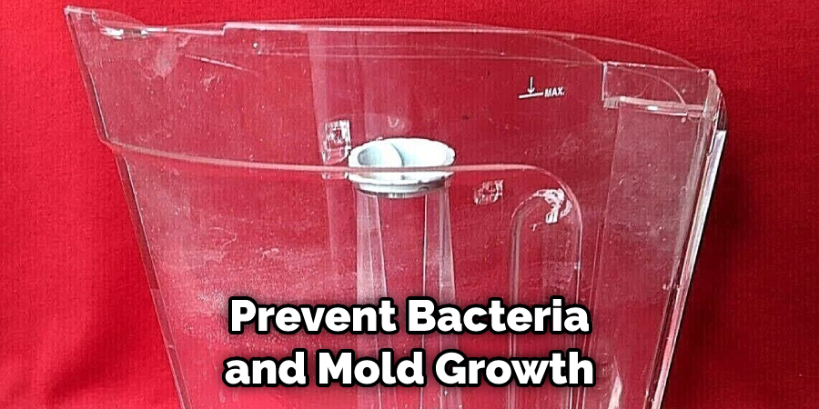 Prevent Bacteria and Mold Growth