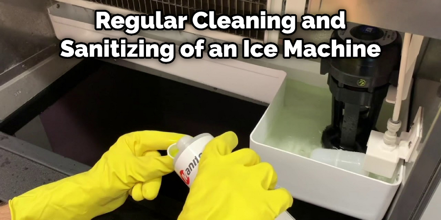 Regular cleaning and sanitizing of an ice machine