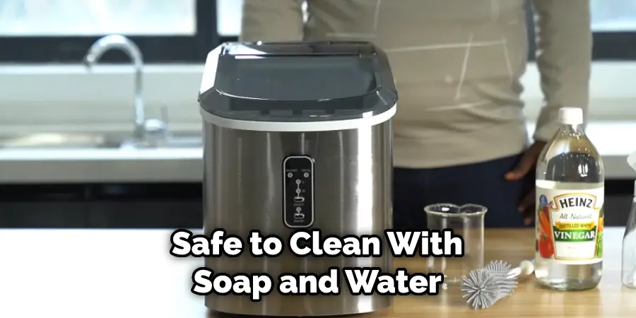 Safe to Clean With Soap and Water