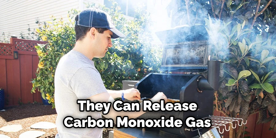 They Can Release Carbon Monoxide Gas