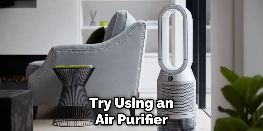 Try Using an Air Purifier