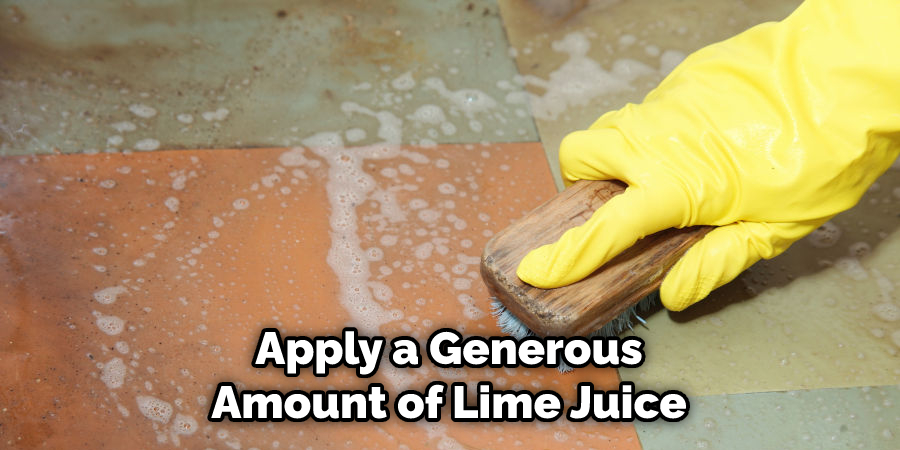 Apply a Generous Amount of Lime Juice