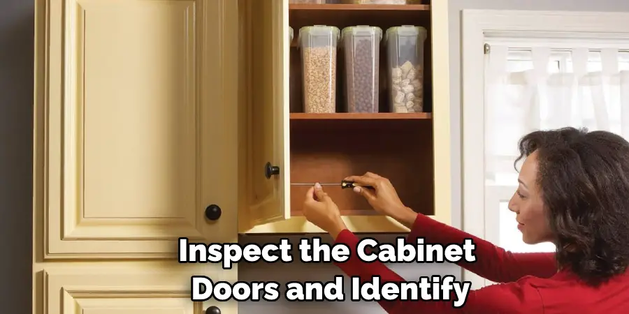 Inspect the Cabinet Doors and Identify