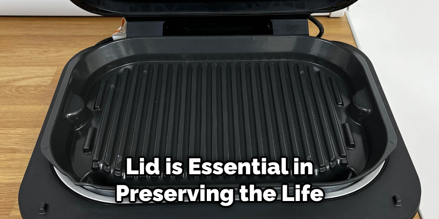 Lid is Essential in Preserving the Life