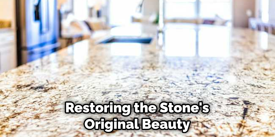 Restoring the Stone's Original Beauty