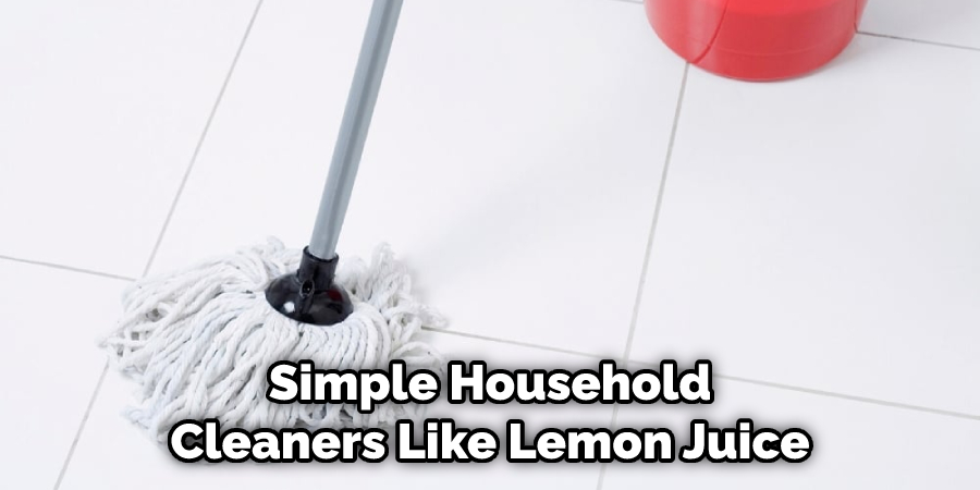 Simple Household Cleaners Like Lemon Juice