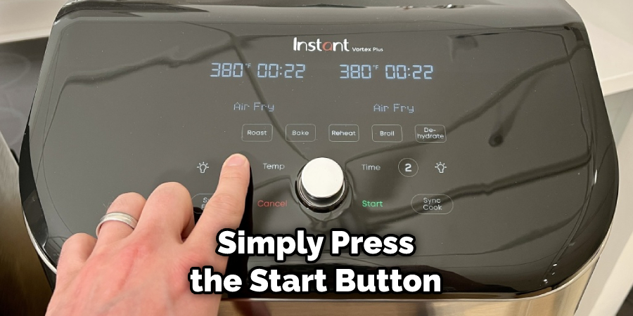 Simply Press the Start Button