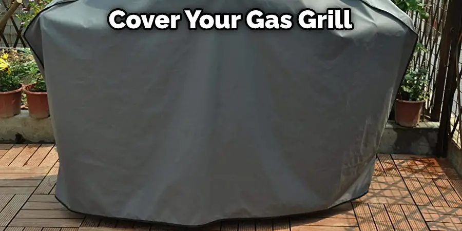 Cover Your Gas Grill