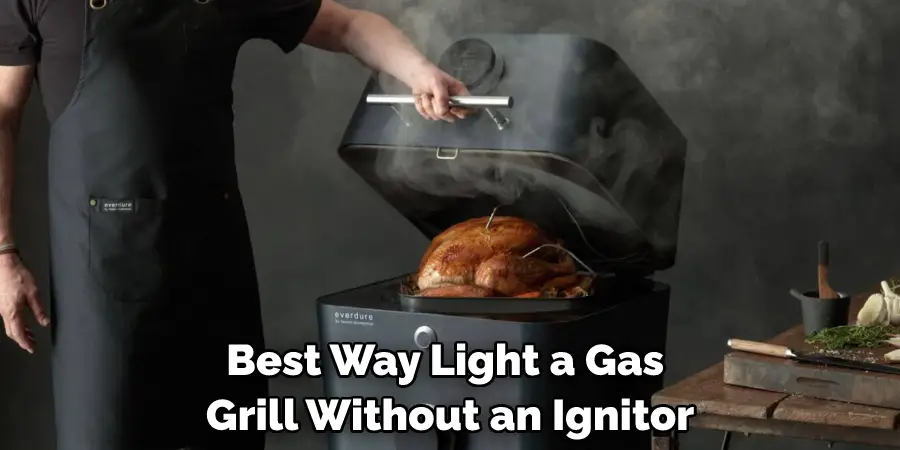 Best Way Light a Gas Grill Without an Ignitor