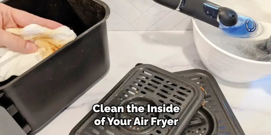  Clean the Inside of Your Air Fryer