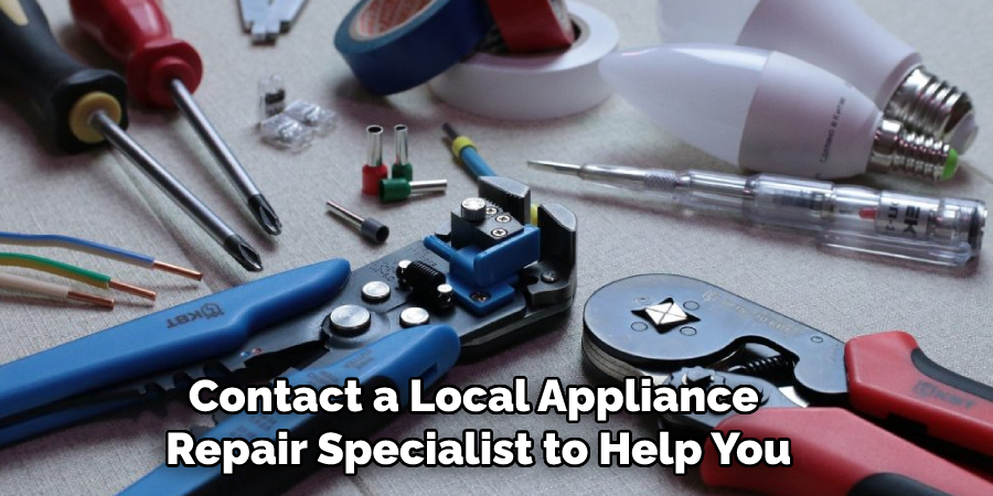 Contact a Local Appliance Repair Specialist to Help You