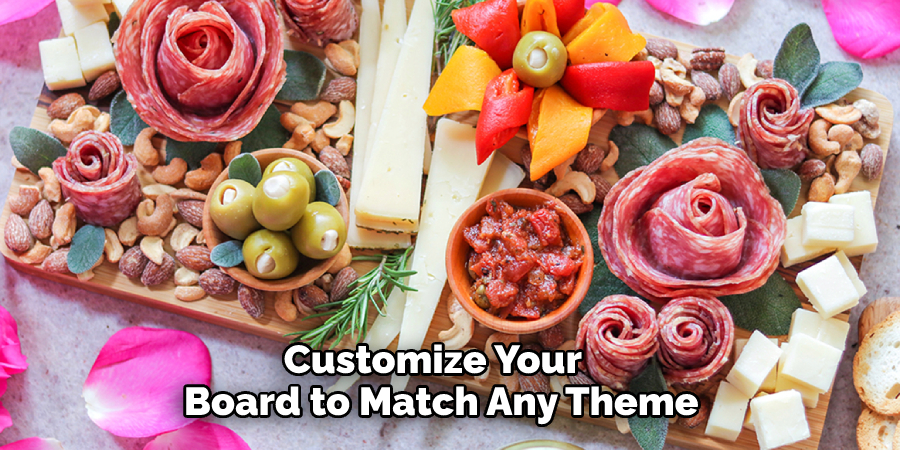 Customize Your  
Board to Match Any Theme