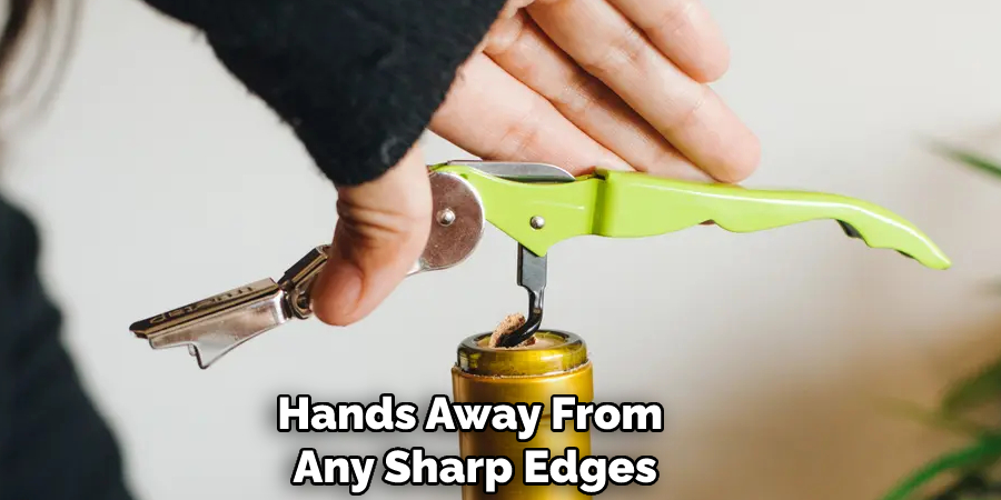 Hands Away From Any Sharp Edges