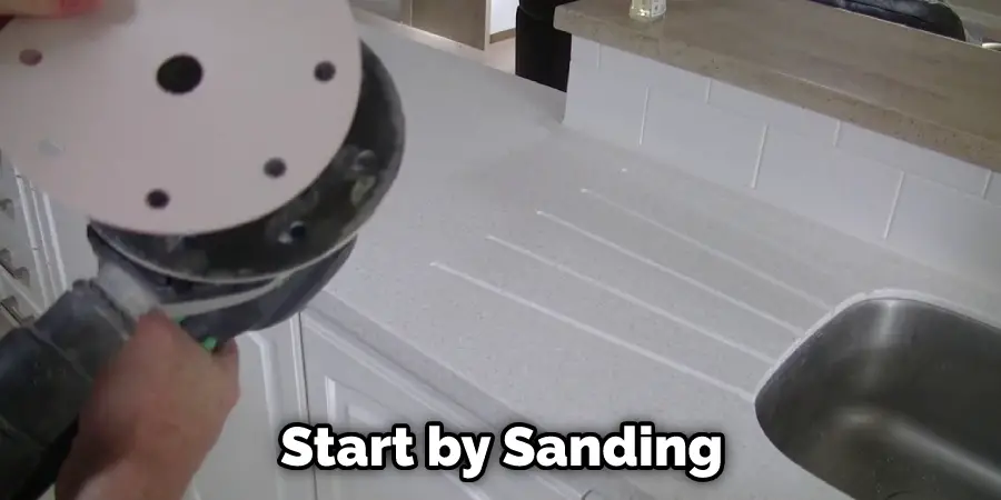 Start by Sanding