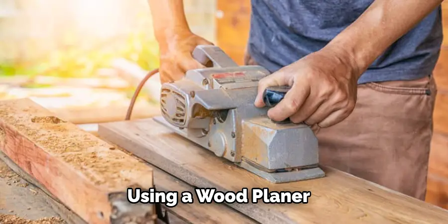 Using a Wood Planer