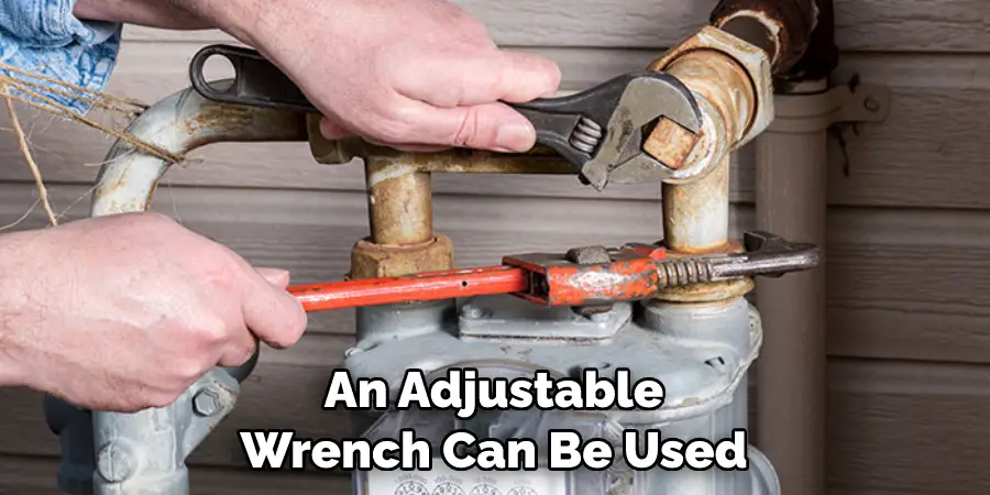 An Adjustable Wrench Can Be Used